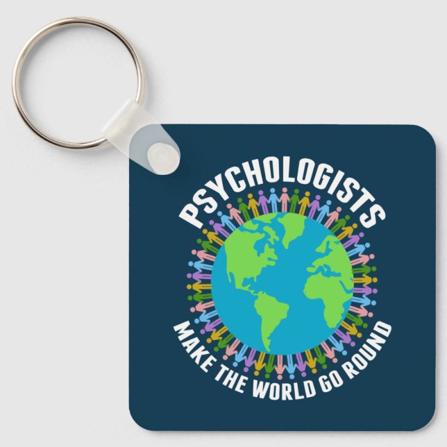 Psychologists Make the World Go Round Psychology Keychain (Front)