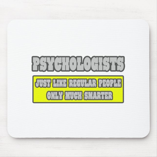 Psychologists...Much Smarter Mouse Pad (Front)