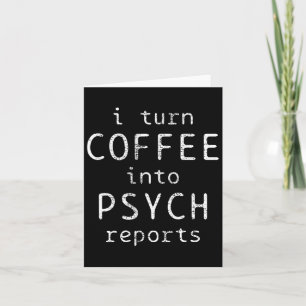 Psychology Coffe Psychologist Psych Reports Card