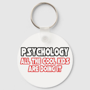 Psychology...Cool Kids Keychain