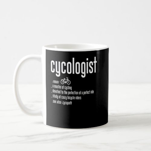 Psychology Cyclist Biker Biking Cycologist Bicycle Coffee Mug