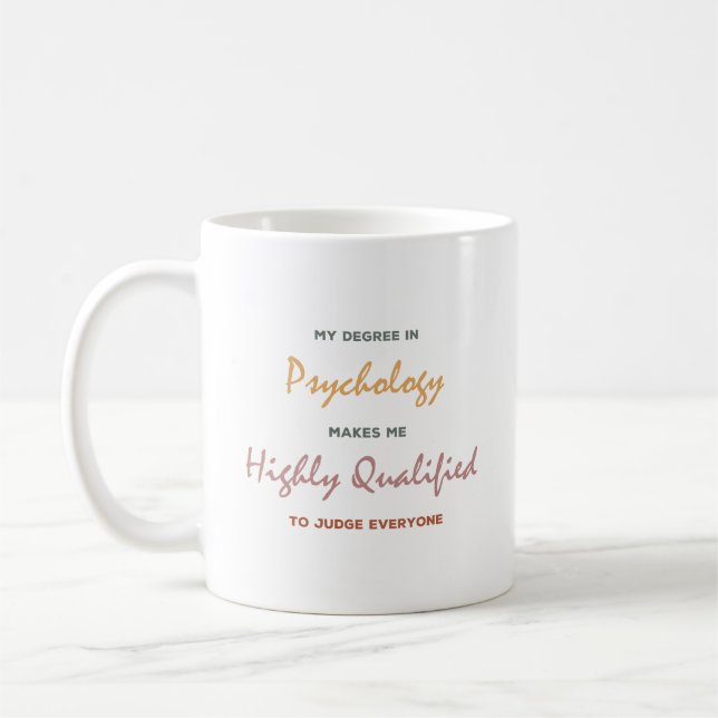 Psychology Degree Funny Quotes Gift Ideas Coffee Mug (Left)