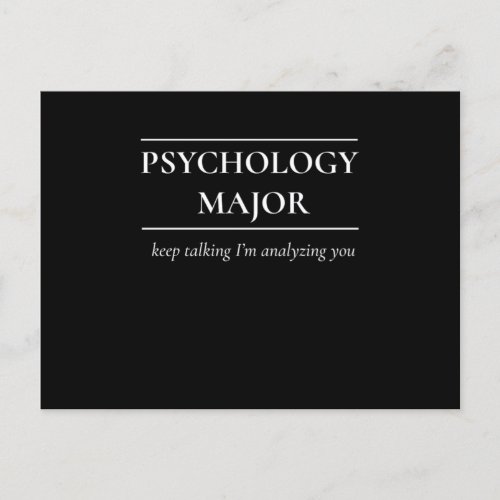 Psychology Major Funny Saying IM Analyzing You  Postcard