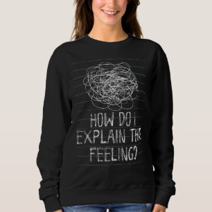 Psychology Psychologist Psychiatry Humor Psychiatr Sweatshirt