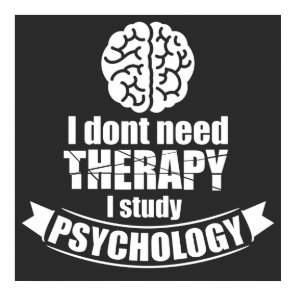 Psychology Student Funny Quote Poster