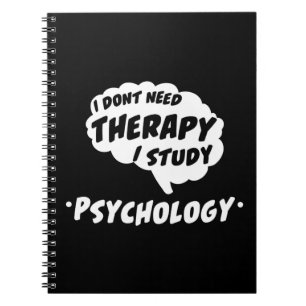 Psychology Student Study Funny Quote T Shirt Notebook