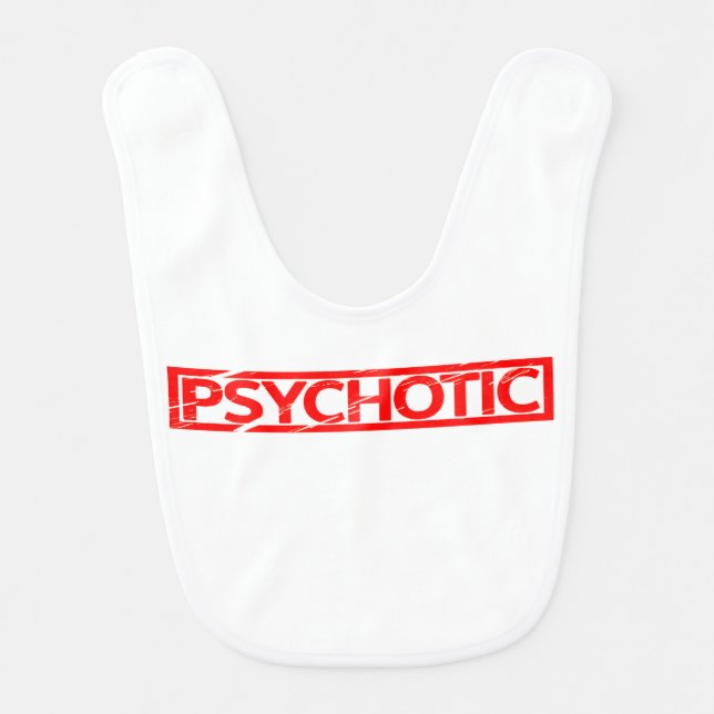 Psychotic Stamp Baby Bib (Front)