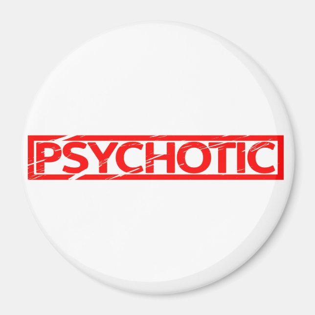 Psychotic Stamp Magnet (Front)