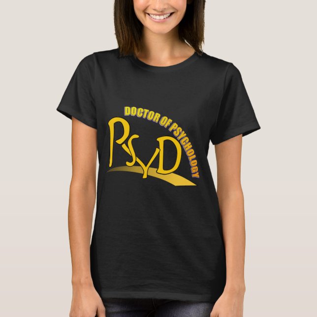PSYD DOCTOR OF PSYCHOLOGY YELLOW LOGO T-Shirt (Front)