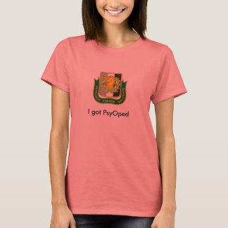 psyops, I got PsyOped T-Shirt