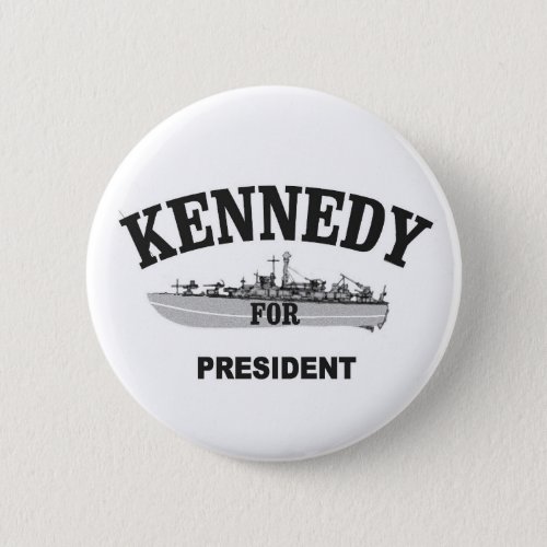 PT_109 Kennedy for President Pinback Button