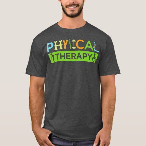PT Physical Therapy Gift Therapist Month T_Shirt