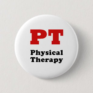 PT Physical Therapy Pinback Button