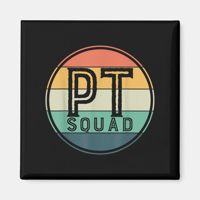 Pt Squad Retro Physical Therapy  Magnet (Front)