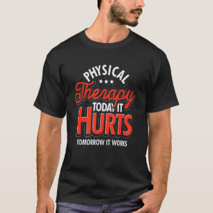 Pta Physiotherapy Physical Therapist Physical Th T-Shirt
