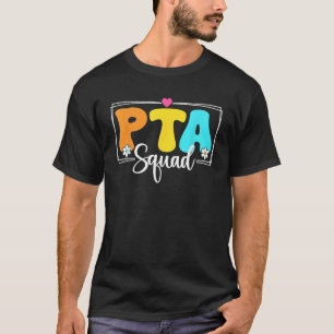 PTA Squad Back To School Physical Therapist Assist T-Shirt