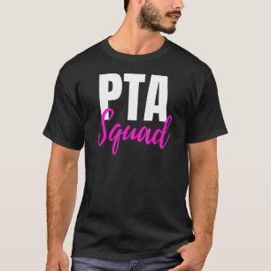 Pta Squad Parent Teacher Association Ideas T-Shirt