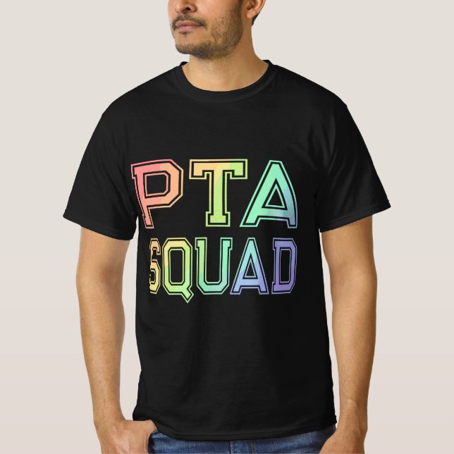 PTA Squad - Parent Teacher Organization Associatio T-Shirt (Front)