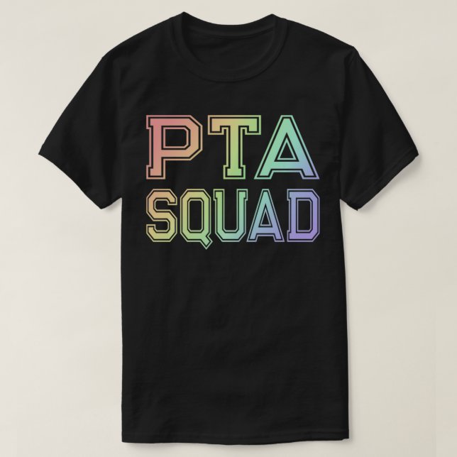 PTA Squad  Parent Teacher Organization Association T-Shirt (Design Front)