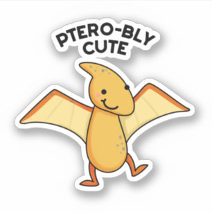 Pterobly Cute Funny Dinosaur Pterodactyl Pun  Sticker