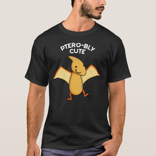 Pterobly Cute Funny Pterodactyl Pun Dark BG T-Shirt (Front)
