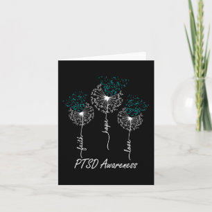 Ptsd Awareness Faith Hope Love Dandelion  Card