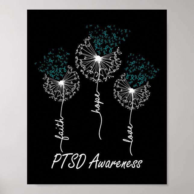 Ptsd Awareness Faith Hope Love Dandelion  Poster (Front)
