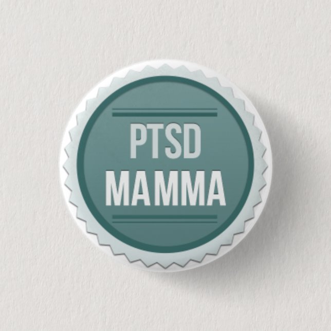 PTSD Mamma Pinback Button (Front)