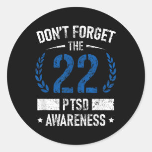 Ptsd Suicide Awareness American Veteran Soldier 22 Classic Round Sticker