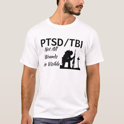 PTSDTBI Not All Wounds Are Visible t_shirt