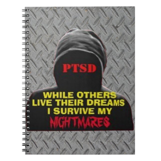 PTSD:WHILE OTHERS LIVE THEIR DREAMS NOTEBOOK (Front)