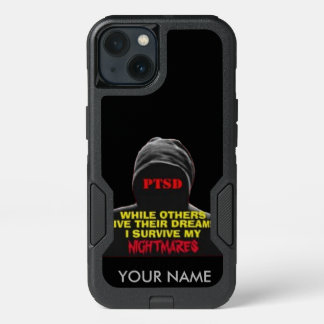 PTSD: WHILE OTHERS LIVE THEIR DREAMS iPhone 13 CASE