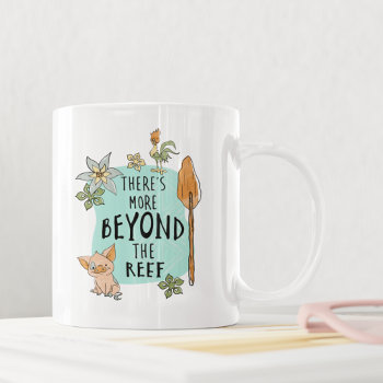 Pua & Hei Hei "there's More Beyond The Reef" Coffee Mug by DisneyPrincess at Zazzle