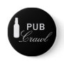Pub Crawl Beer Day Drinking Button