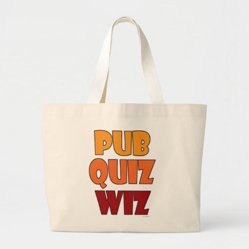 Pub Quiz Wiz Funny Trivia Champion Saying Large Tote Bag