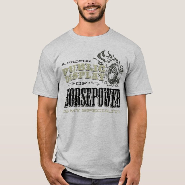Public Display Of Horsepower T-Shirt (Front)