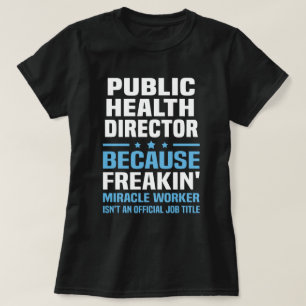 Public Health Director T-Shirt