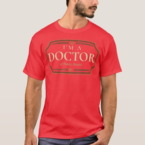 Public Health Doctorate Degree PhD Graduation Gift T_Shirt