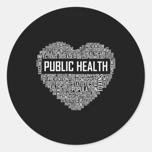 Public Health He Healthcare Worker Epidemiologist Classic Round Sticker