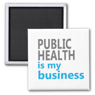 public health is my business magnet