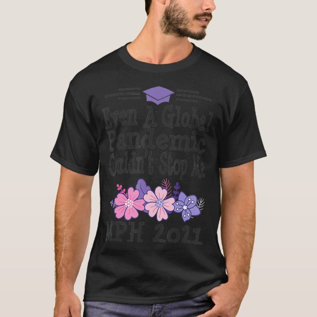Public Health Masters Degree MPH Graduation 2021 G T-Shirt (Front)