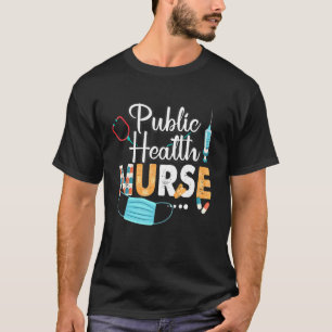 Public Health Nurse Cute Nurses Week 2022 Apprecia T-Shirt