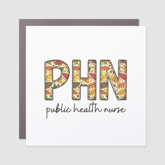 Public Health Nurse Sweatshirt PHN RN Shirt Cute N Car Magnet (Front)
