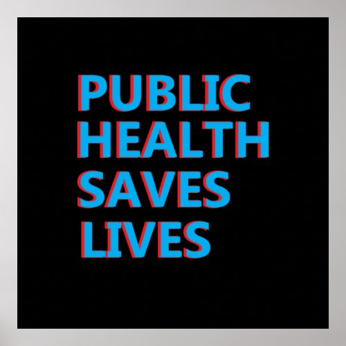 public health saves lives poster