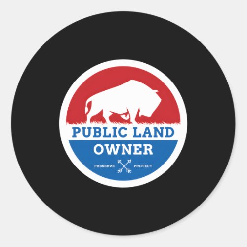 Public Land Owner Bison Hunting Outdoors Classic Round Sticker
