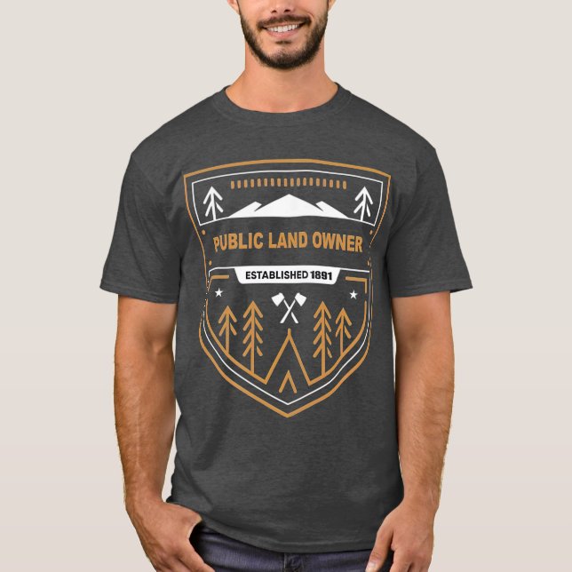 Public land owner t  camping overland nature T-Shirt (Front)