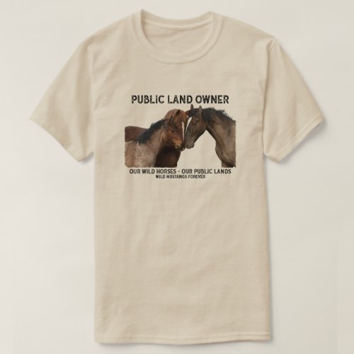 Public Land Owner T shirt