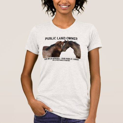 Public Land Owner T shirt