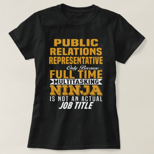 Public Relations Representative T_Shirt