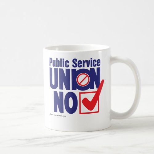 Public Service Union NO Coffee Mug